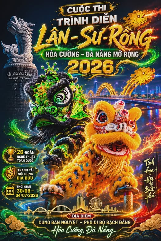 Đà Nẵng: Cuộc thi trình diễn Lân - Sư - Rồng mở rộng năm 2026